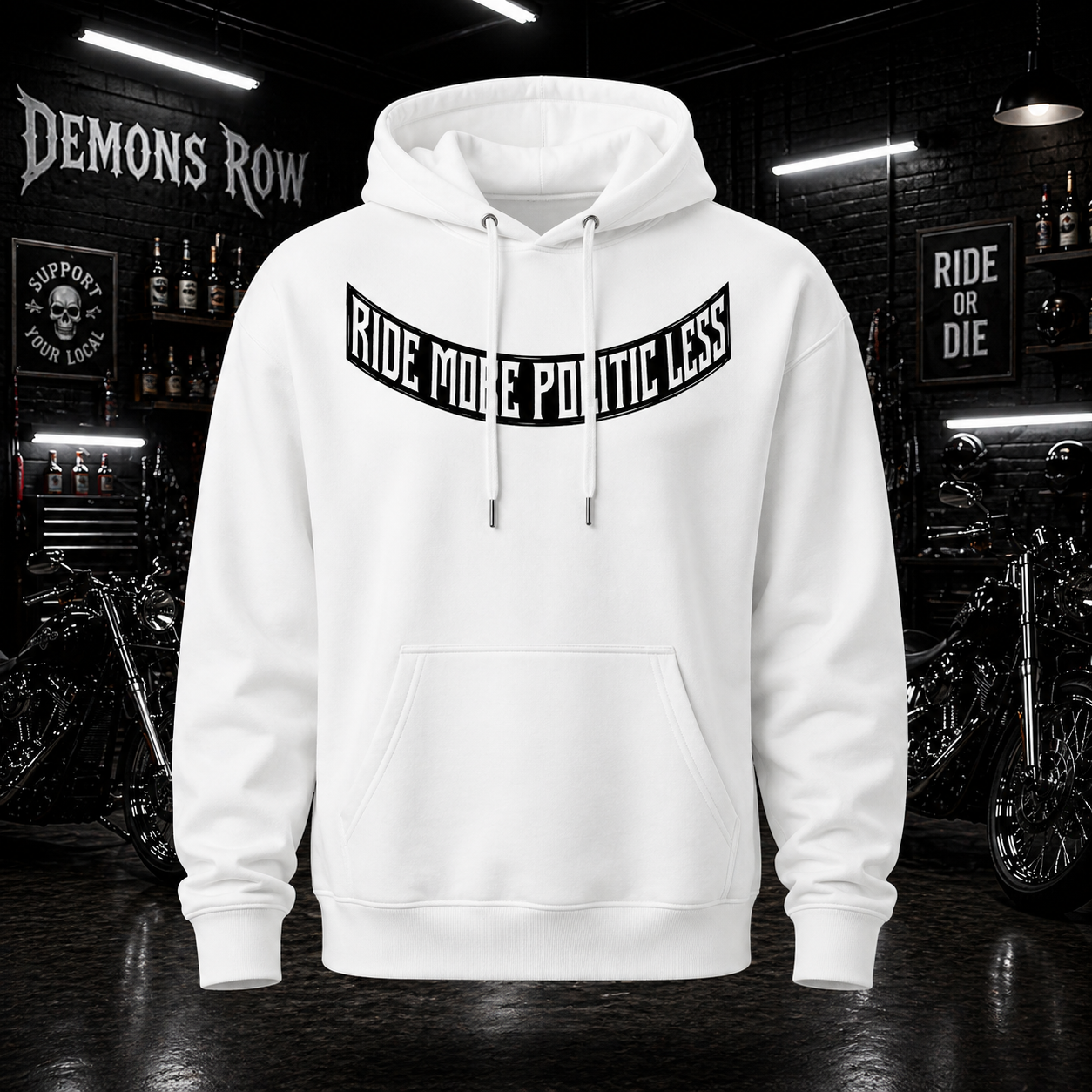 White Ride More Politic Less Hoodie