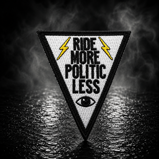 Ride More Politic Less Patch